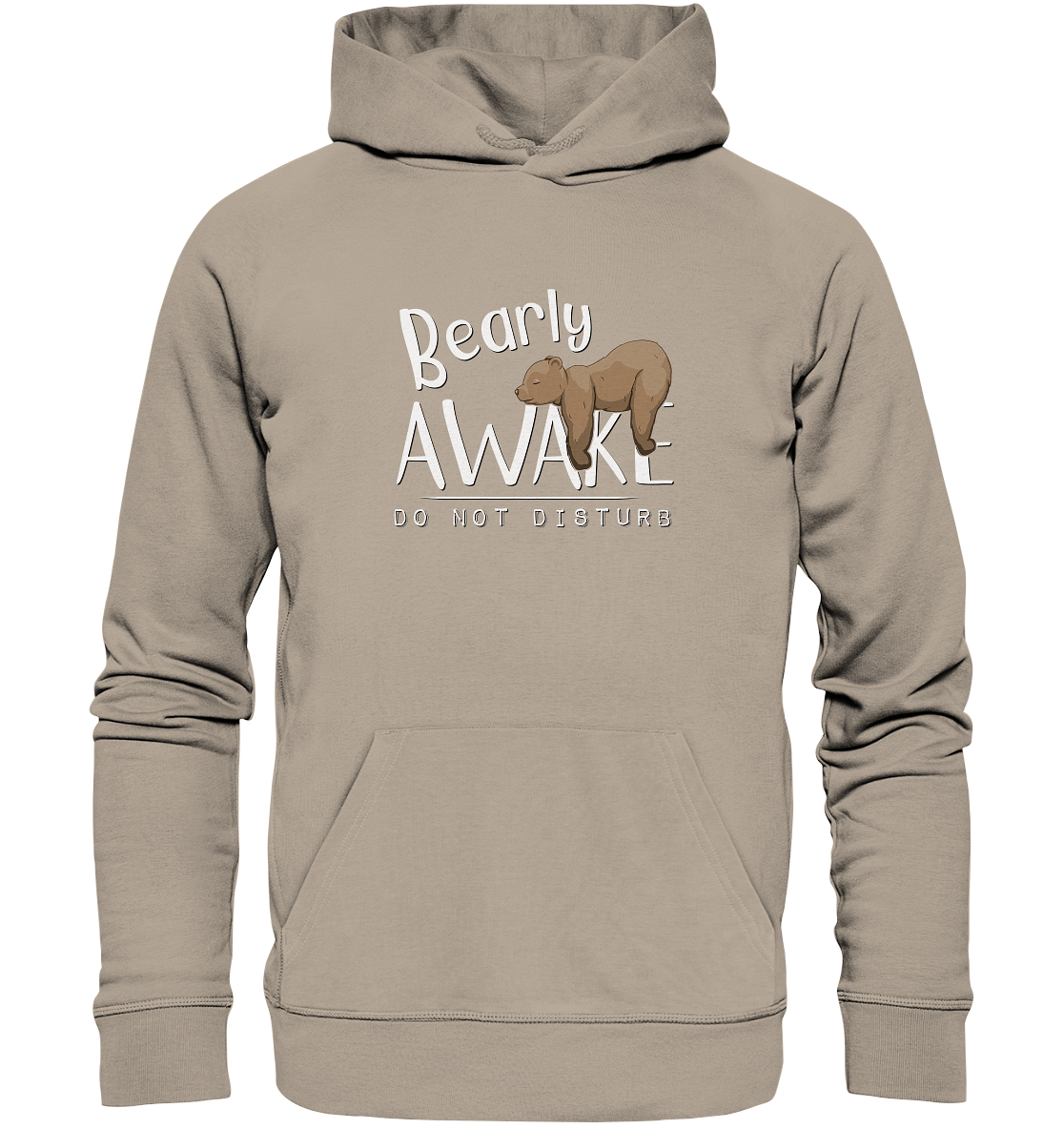Bearly Awake Bitte nicht stören Bär - Organic Hoodie