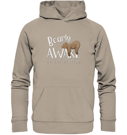Bearly Awake Bitte nicht stören Bär - Organic Hoodie