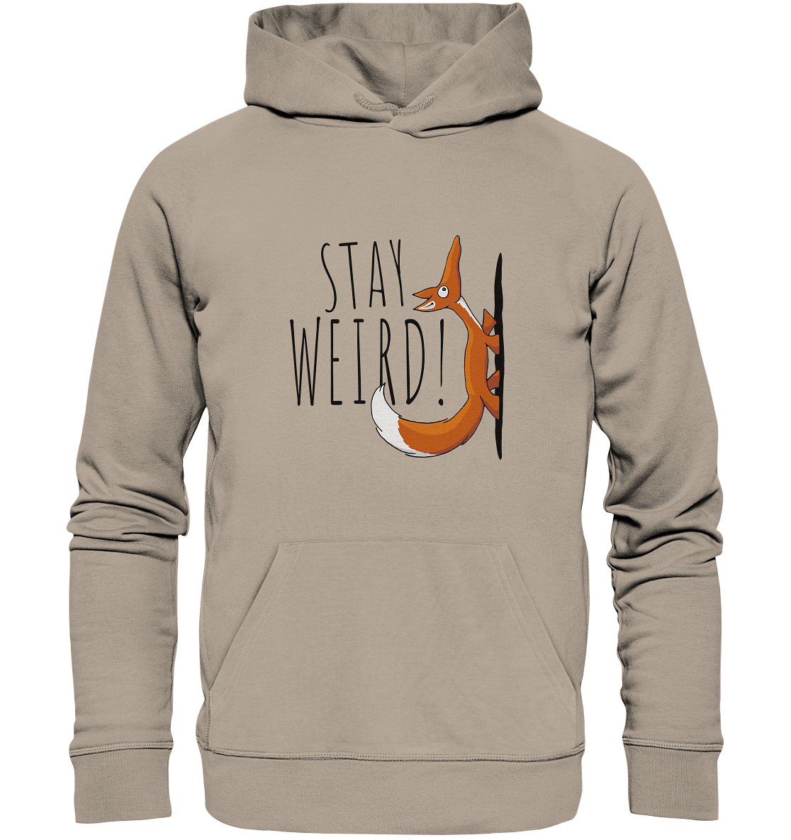 Stay Weird! Schräger Fuchs - Organic Hoodie