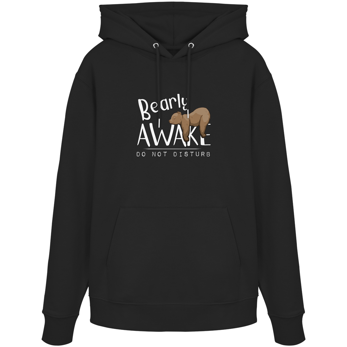 Bearly Awake Bitte nicht stören Bär - Organic Hoodie