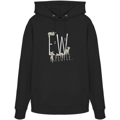 Ew, People. Sarkastische Katzen - Organic Hoodie