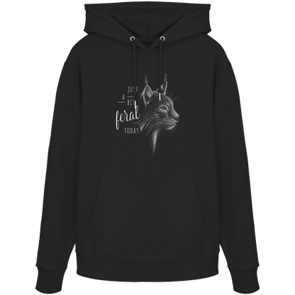 Just A Bit Feral Today! Wildkatze - Organic Hoodie