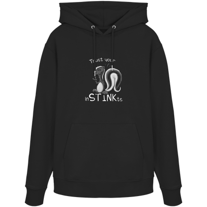 Trust Your inSTINKts Stinktier Humor - Organic Hoodie