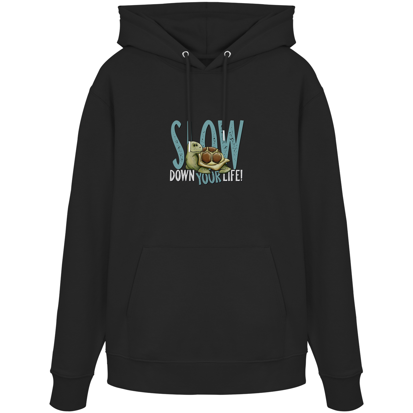 Slow Down Your Life Schildkröte - Organic Hoodie