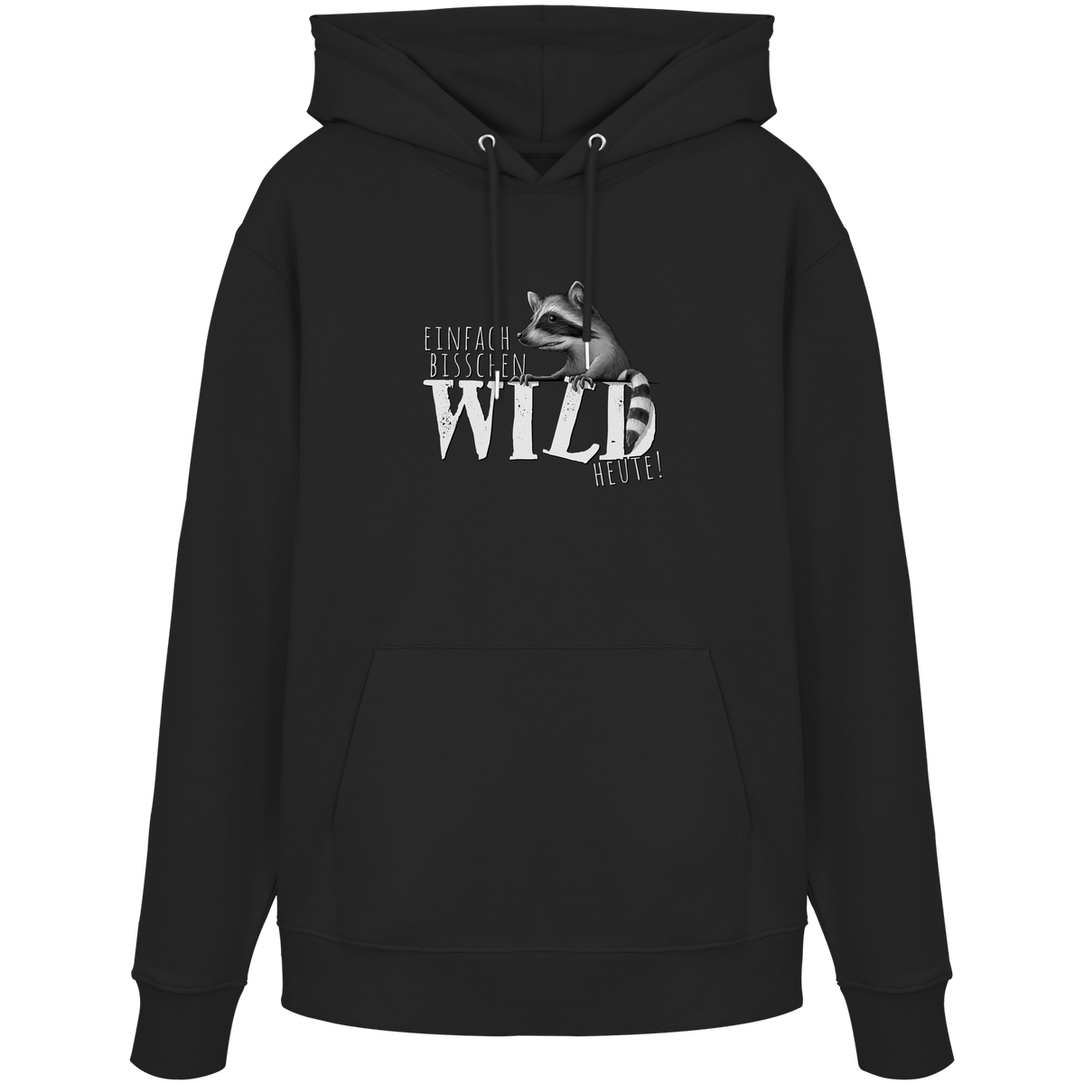 Bisschen wild heute! Waschbär - Organic Hoodie