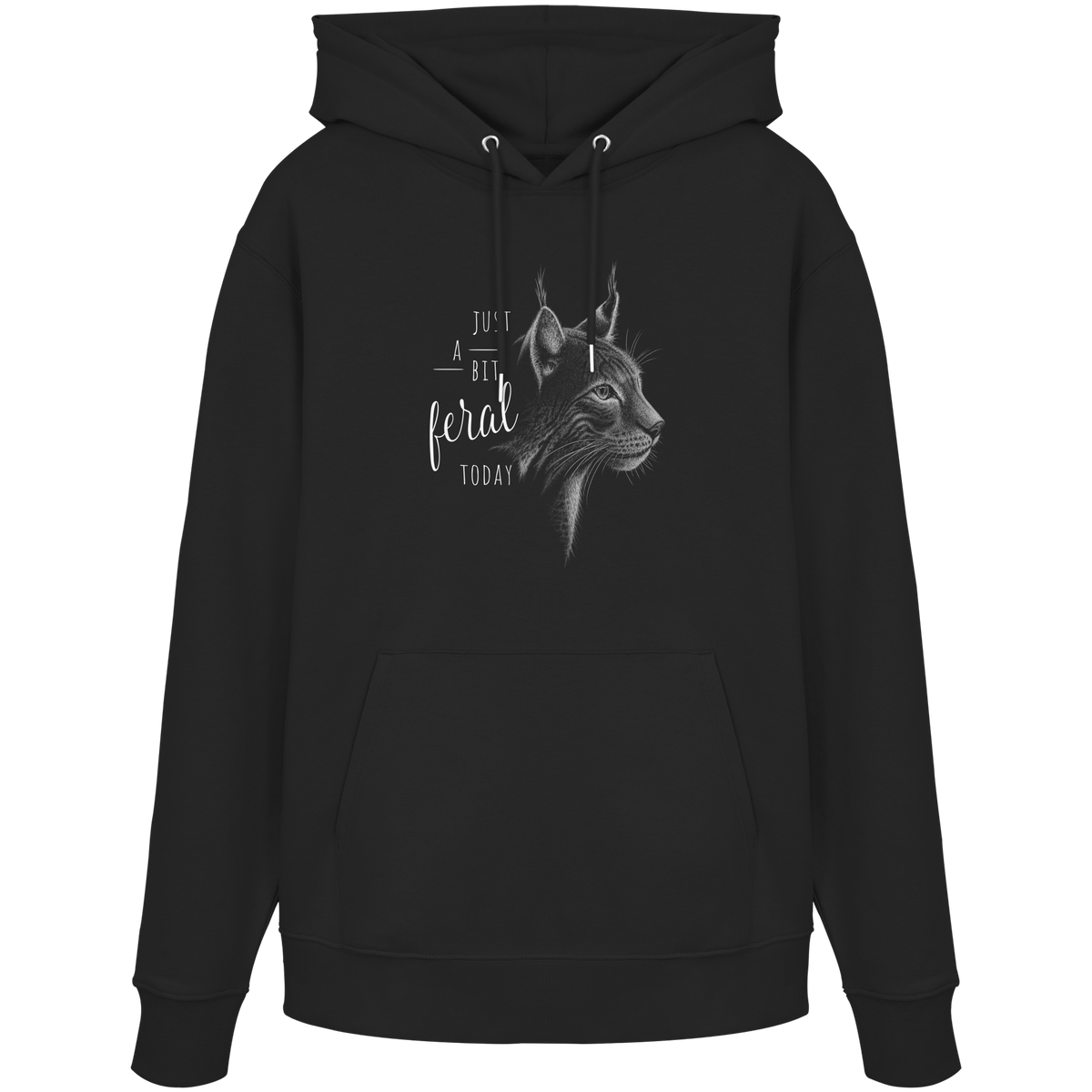 Just A Bit Feral Today! Wildkatze - Organic Hoodie