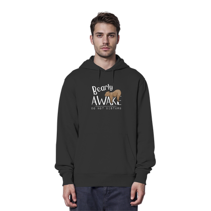 Bearly Awake Bitte nicht stören Bär - Organic Hoodie