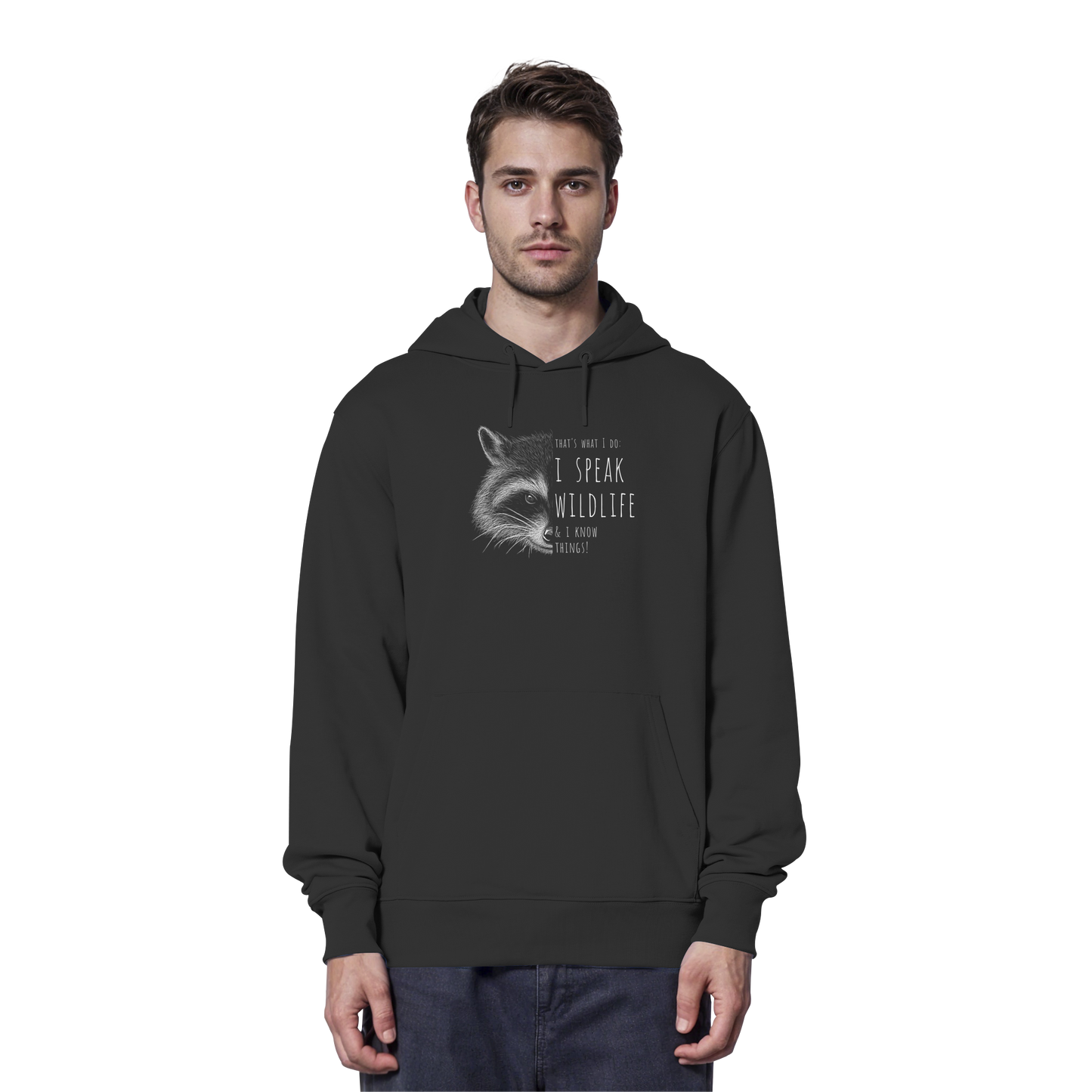 I Speak Wildlife And I Know Waschbär - Organic Hoodie