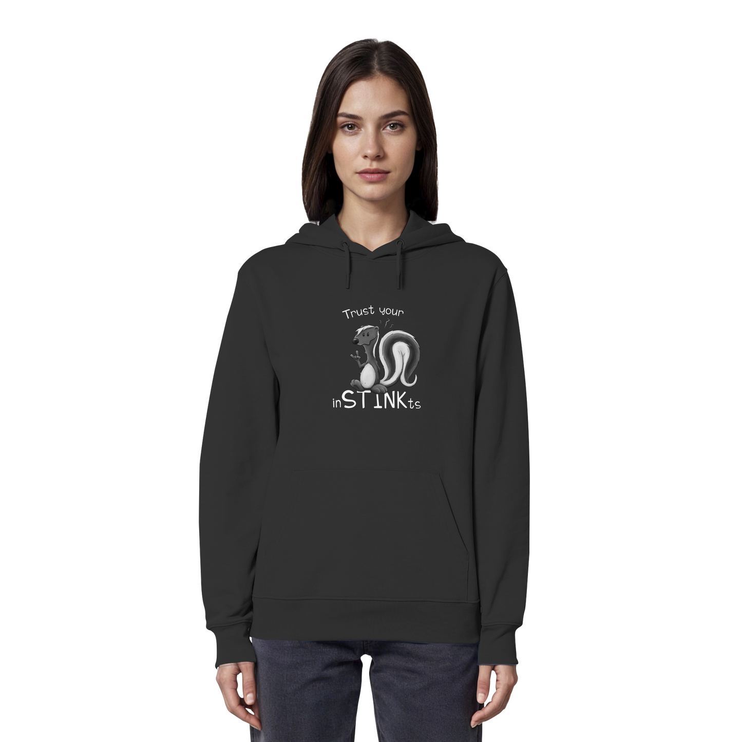 Trust Your inSTINKts Stinktier Humor - Organic Hoodie