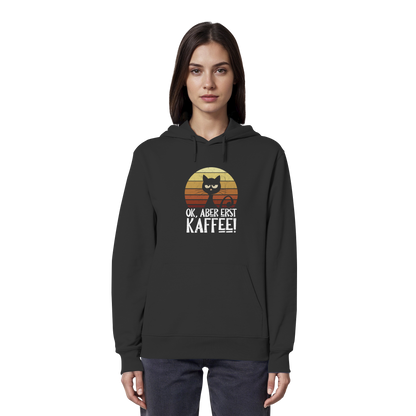 Ok, aber erst Kaffee | launische Katze - Organic Hoodie
