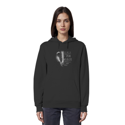 I Speak Wildlife And I Know Things! Dachs - Organic Hoodie