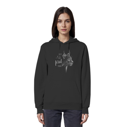 Just A Bit Feral Today! Wildkatze - Organic Hoodie