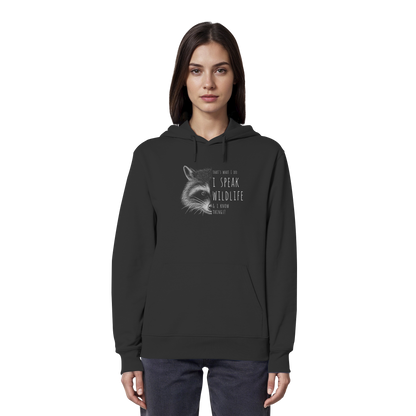 I Speak Wildlife And I Know Waschbär - Organic Hoodie