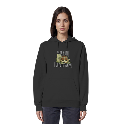 Mach mal langsam Schildkröte - Organic Hoodie
