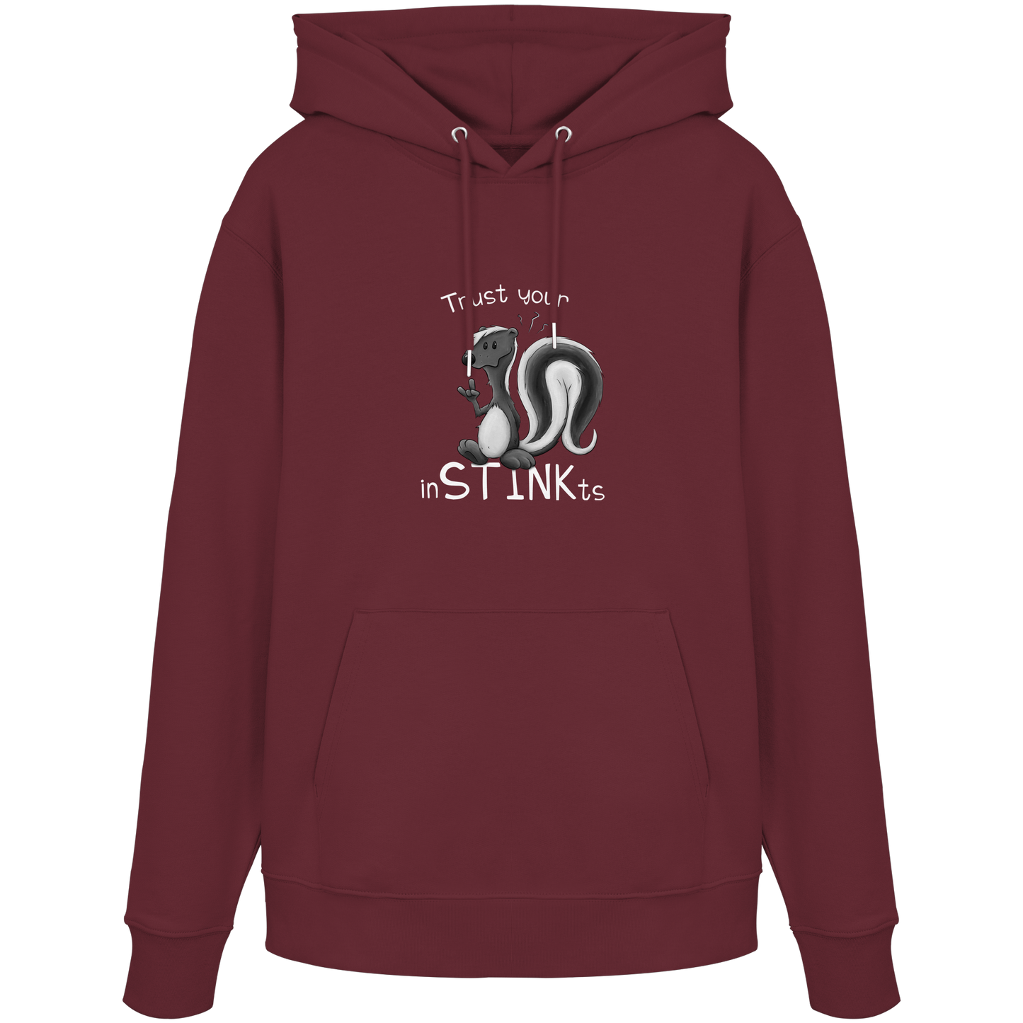 Trust Your inSTINKts Stinktier Humor - Organic Hoodie