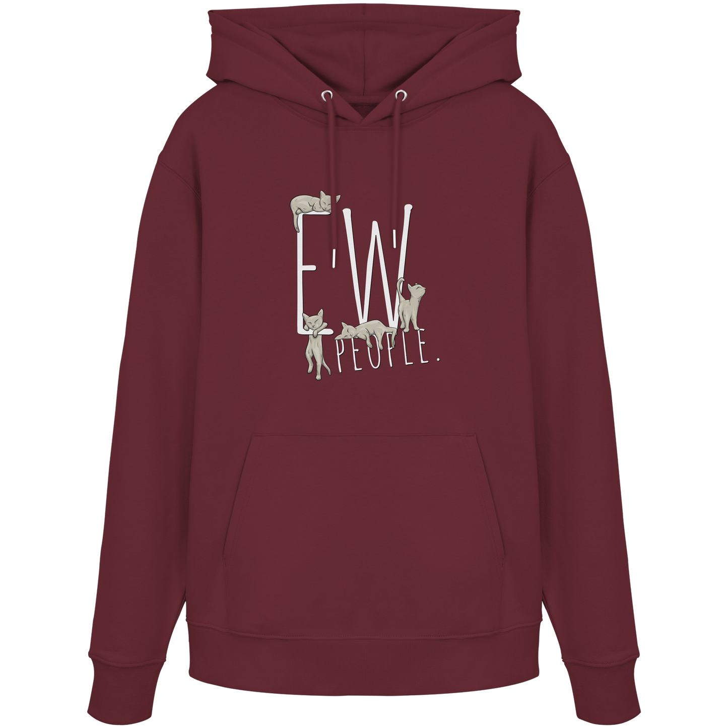 Ew, People. Sarkastische Katzen - Organic Hoodie