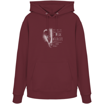I Speak Wildlife And I Know Things! Dachs - Organic Hoodie