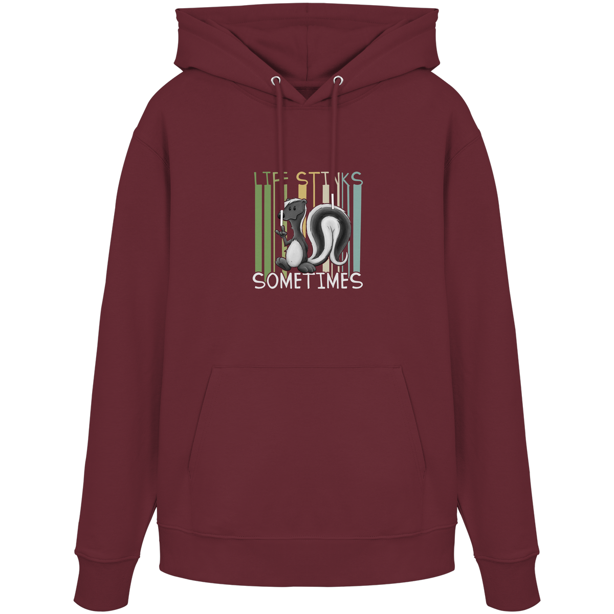 Life Stinks Sometimes Stinktier Weisheit - Organic Hoodie