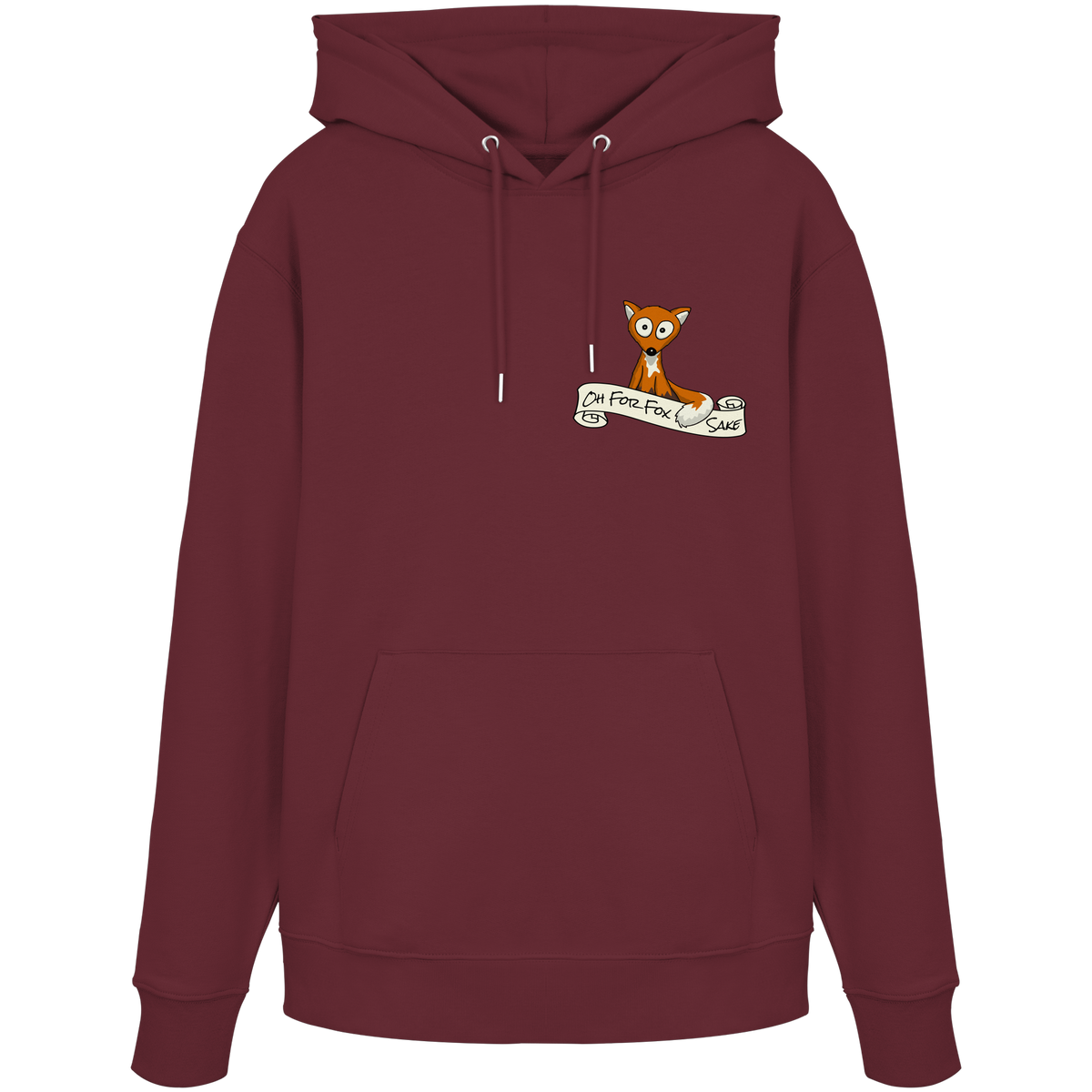 Oh For Fox Sake – Um Fuchses Willen - Organic Hoodie