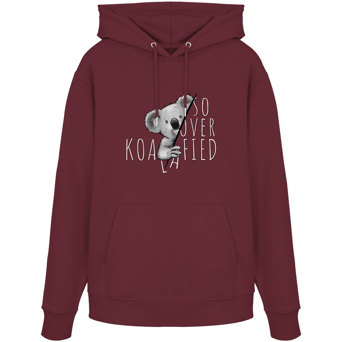 So Over-Koalafied Koala - Organic Hoodie