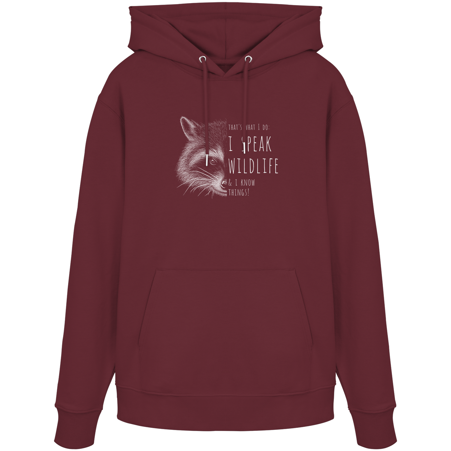 I Speak Wildlife And I Know Waschbär - Organic Hoodie