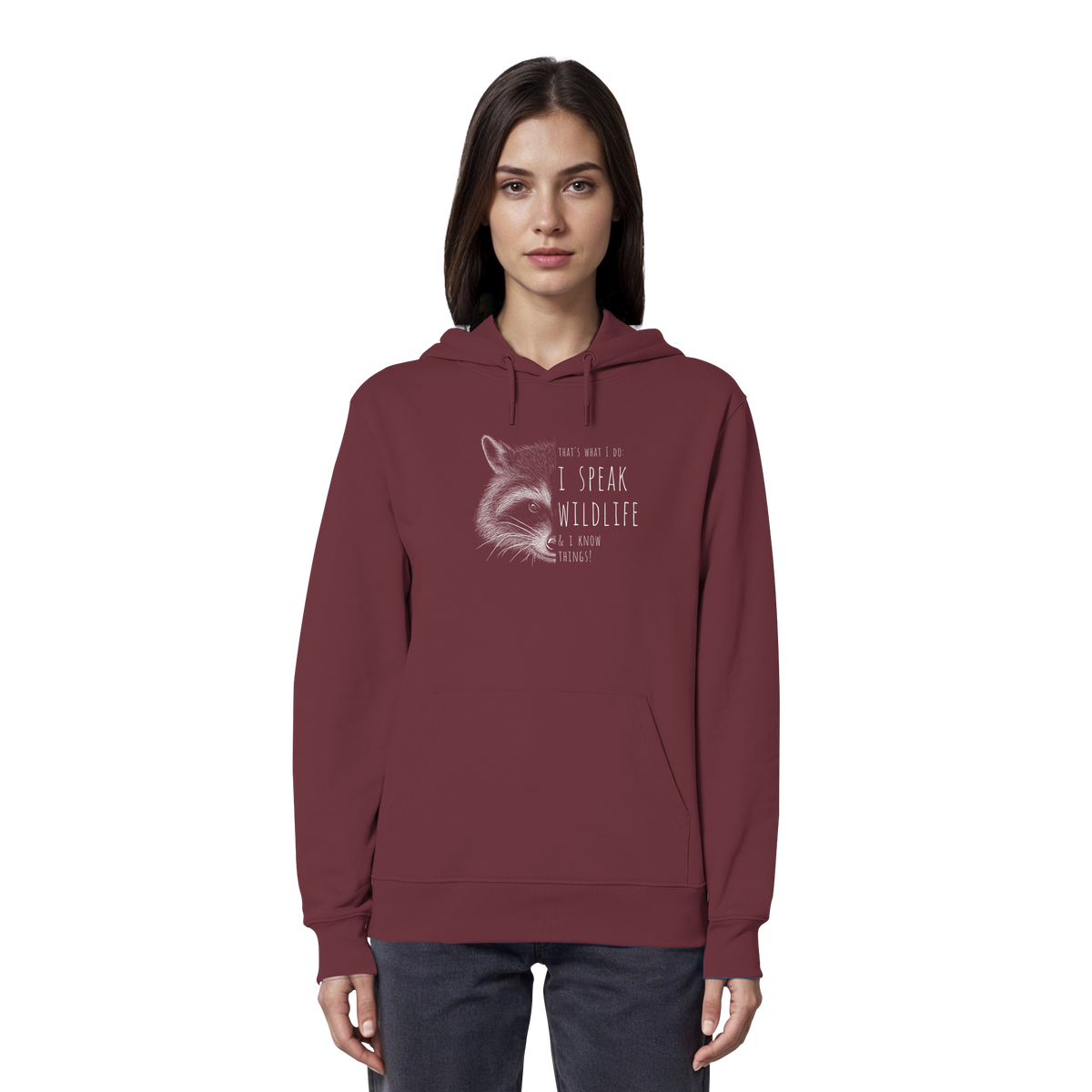 I Speak Wildlife And I Know Waschbär - Organic Hoodie