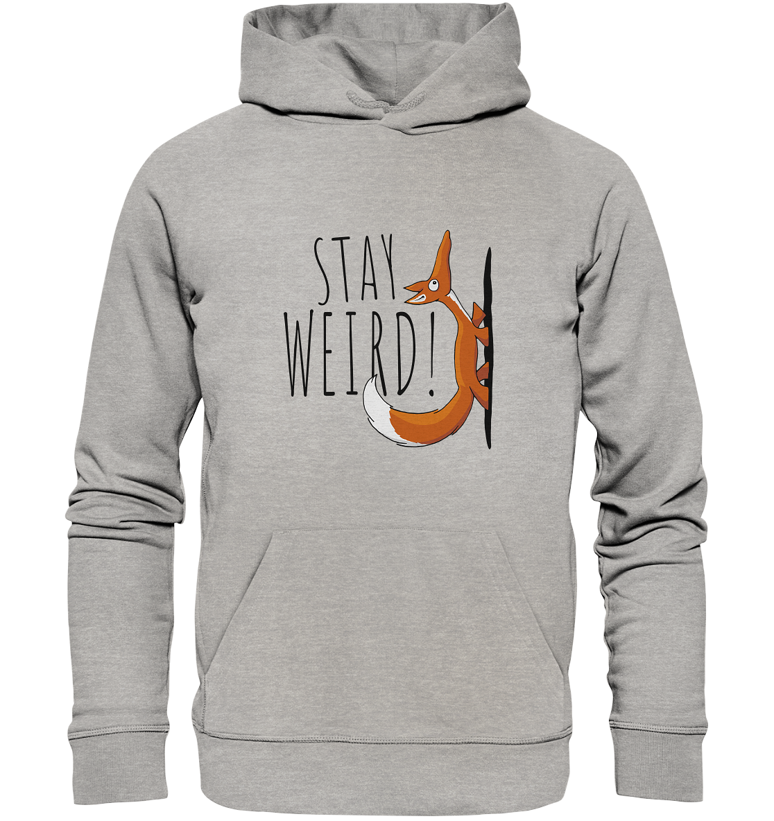 Stay Weird! Schräger Fuchs - Organic Hoodie