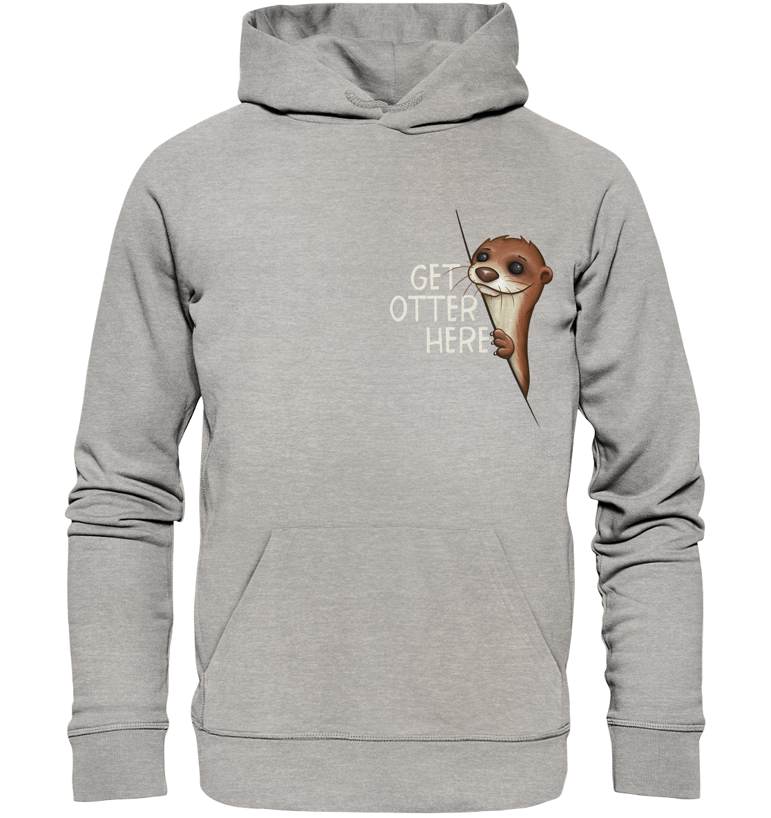 Get Otter Here | Lustiger Otter Kalauer - Organic Hoodie