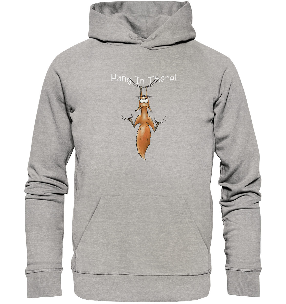 Hang In There | Lässiges Eichhörnchen - Organic Hoodie