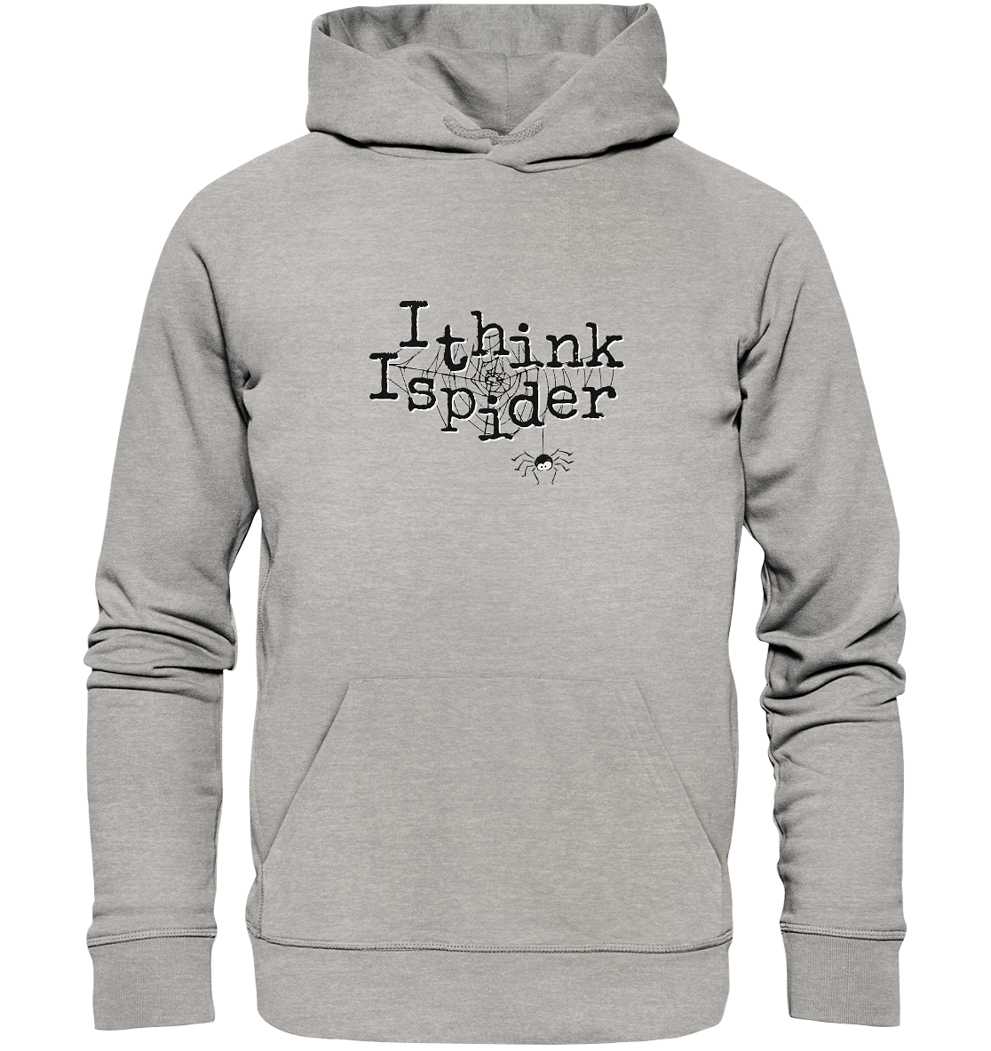 I think I spider - Spinne - Organic Hoodie
