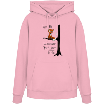 Just Be Whatever | Fuchs wie Eule - Organic Hoodie