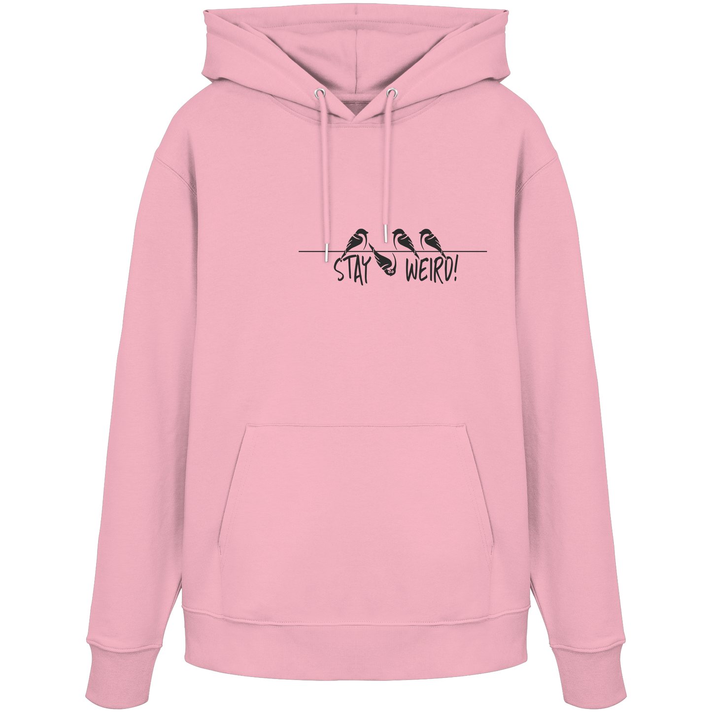 Stay Weird! Schräger Vogel Spatz - Organic Hoodie
