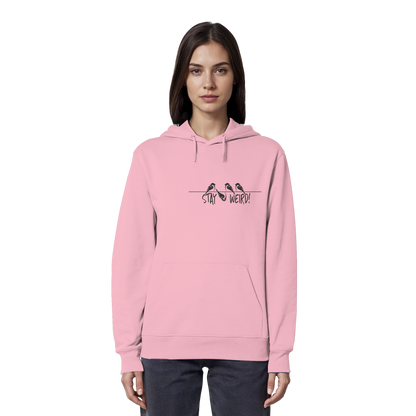 Stay Weird! Schräger Vogel Spatz - Organic Hoodie