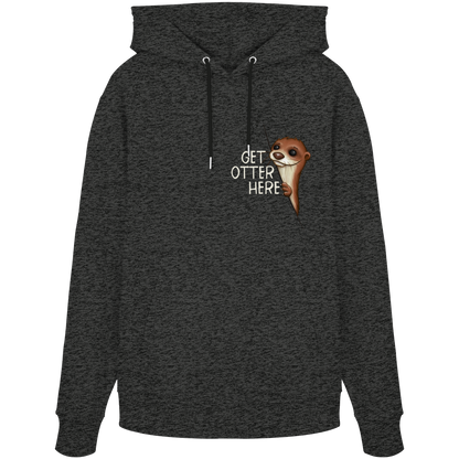 Get Otter Here | Lustiger Otter Kalauer - Organic Hoodie
