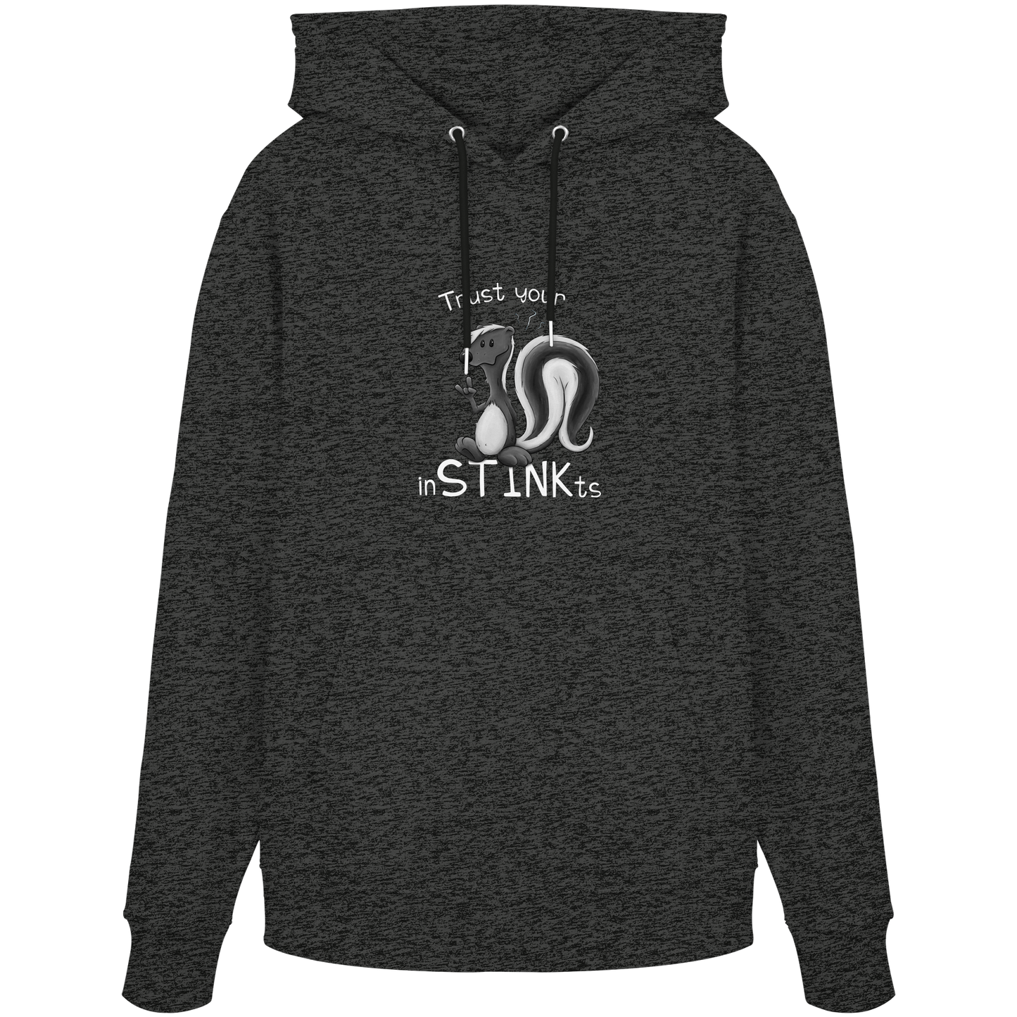 Trust Your inSTINKts Stinktier Humor - Organic Hoodie