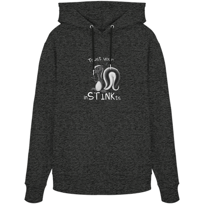 Trust Your inSTINKts Stinktier Humor - Organic Hoodie
