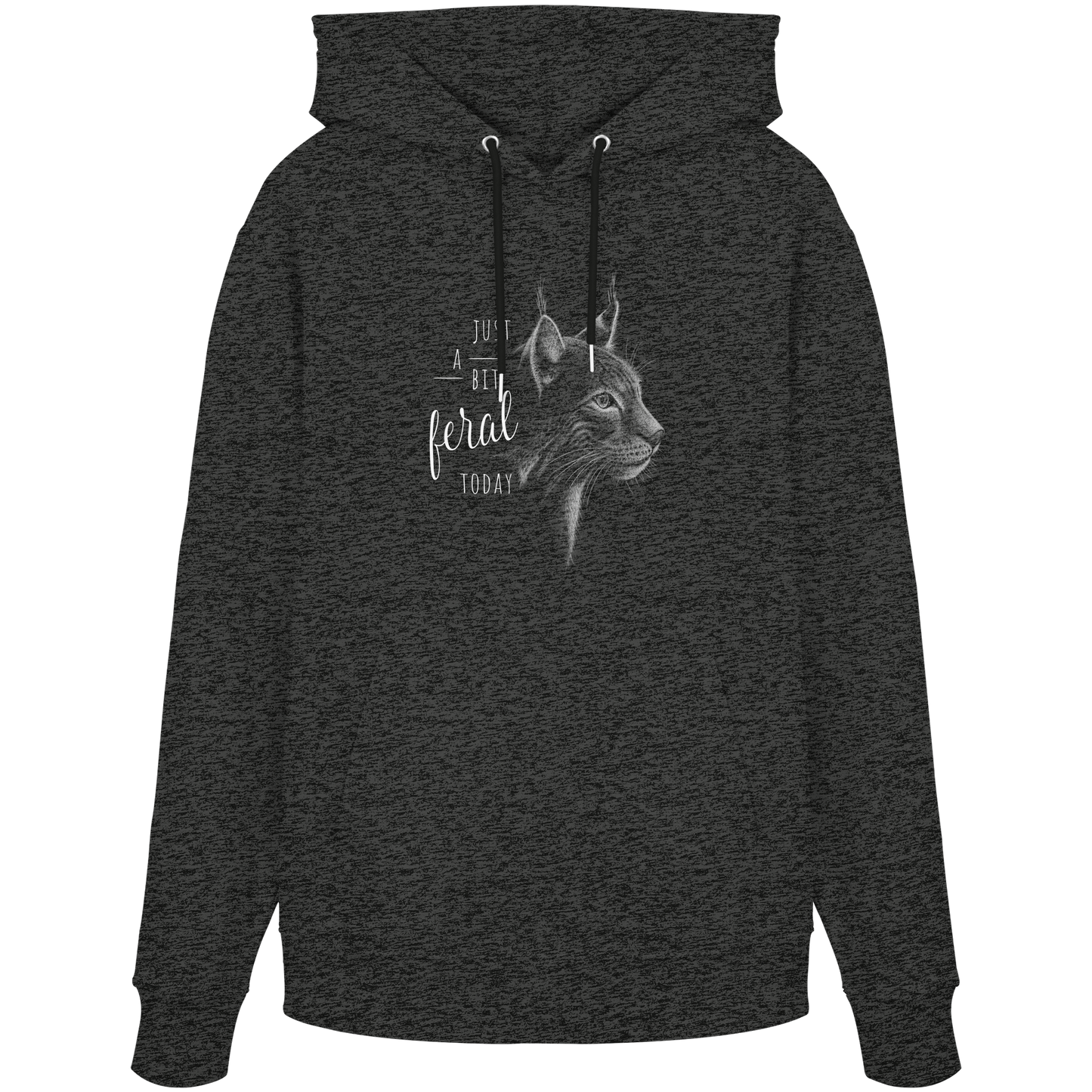 Just A Bit Feral Today! Wildkatze - Organic Hoodie