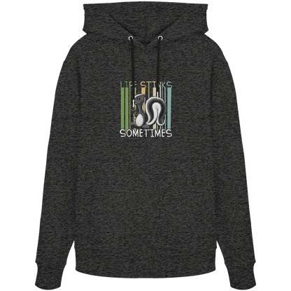 Life Stinks Sometimes Stinktier Weisheit - Organic Hoodie