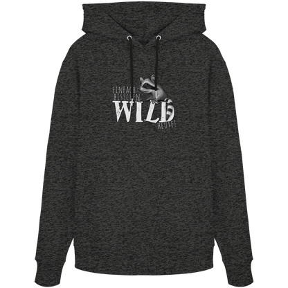 Bisschen wild heute! Waschbär - Organic Hoodie