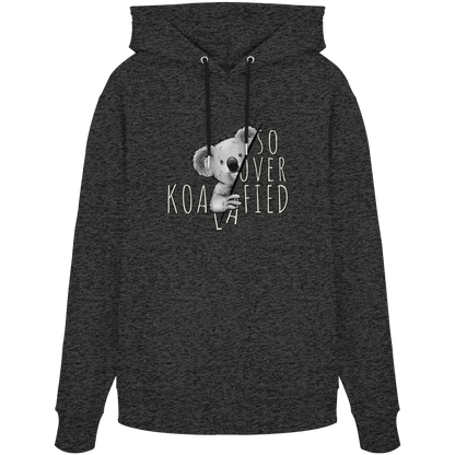 So Over-Koalafied Koala - Organic Hoodie