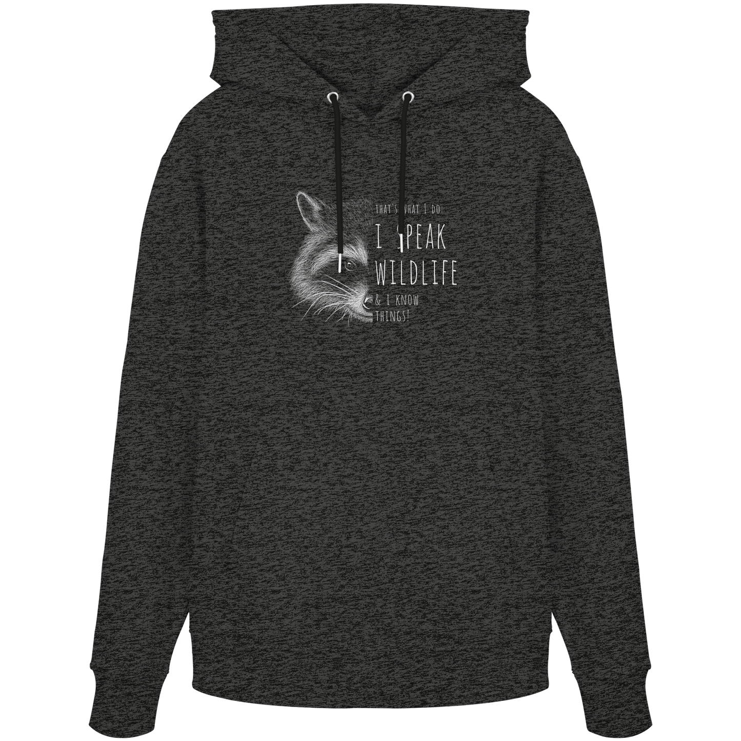 I Speak Wildlife And I Know Waschbär - Organic Hoodie