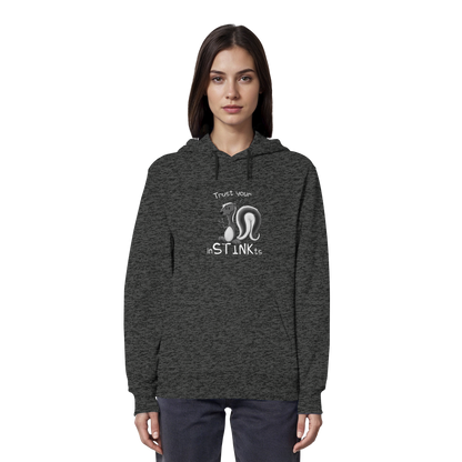 Trust Your inSTINKts Stinktier Humor - Organic Hoodie