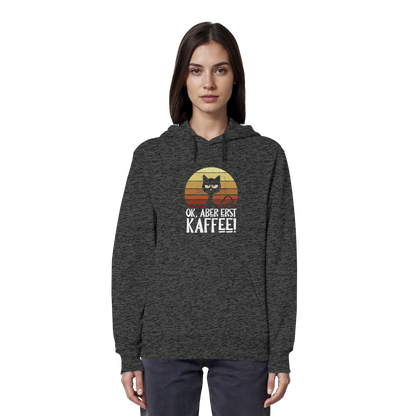 Ok, aber erst Kaffee | launische Katze - Organic Hoodie