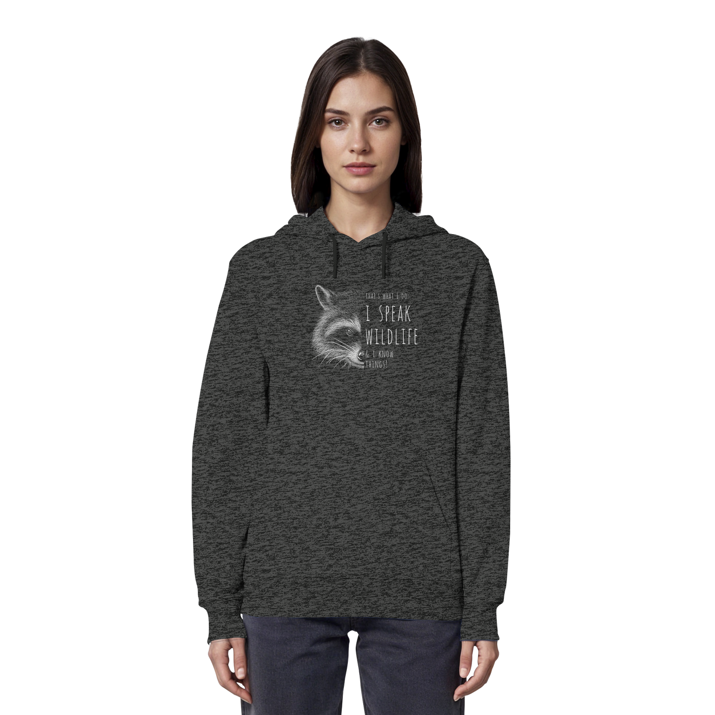 I Speak Wildlife And I Know Waschbär - Organic Hoodie