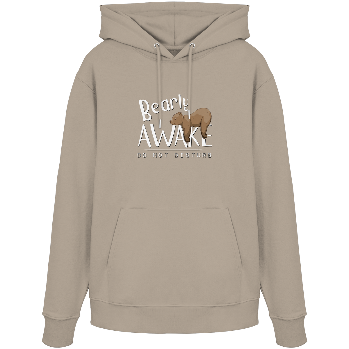 Bearly Awake Bitte nicht stören Bär - Organic Hoodie