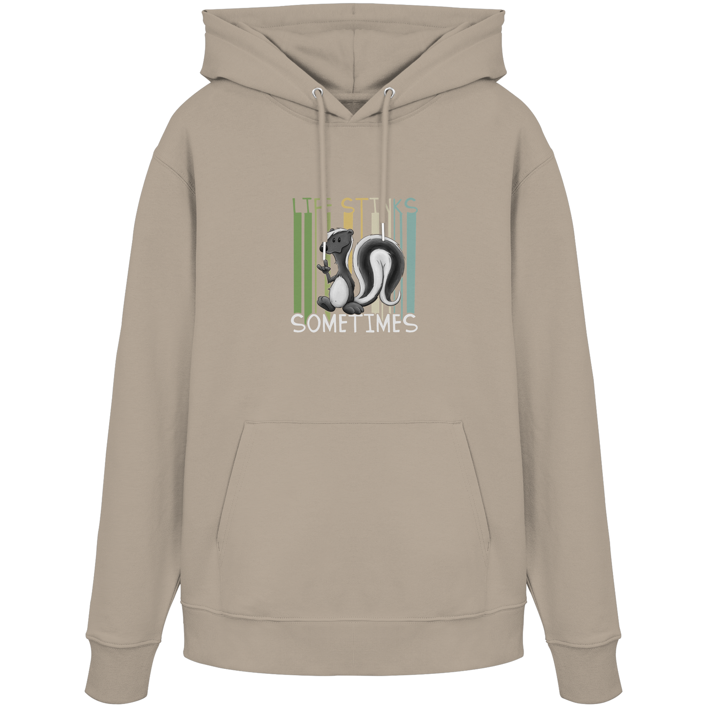 Life Stinks Sometimes Stinktier Weisheit - Organic Hoodie
