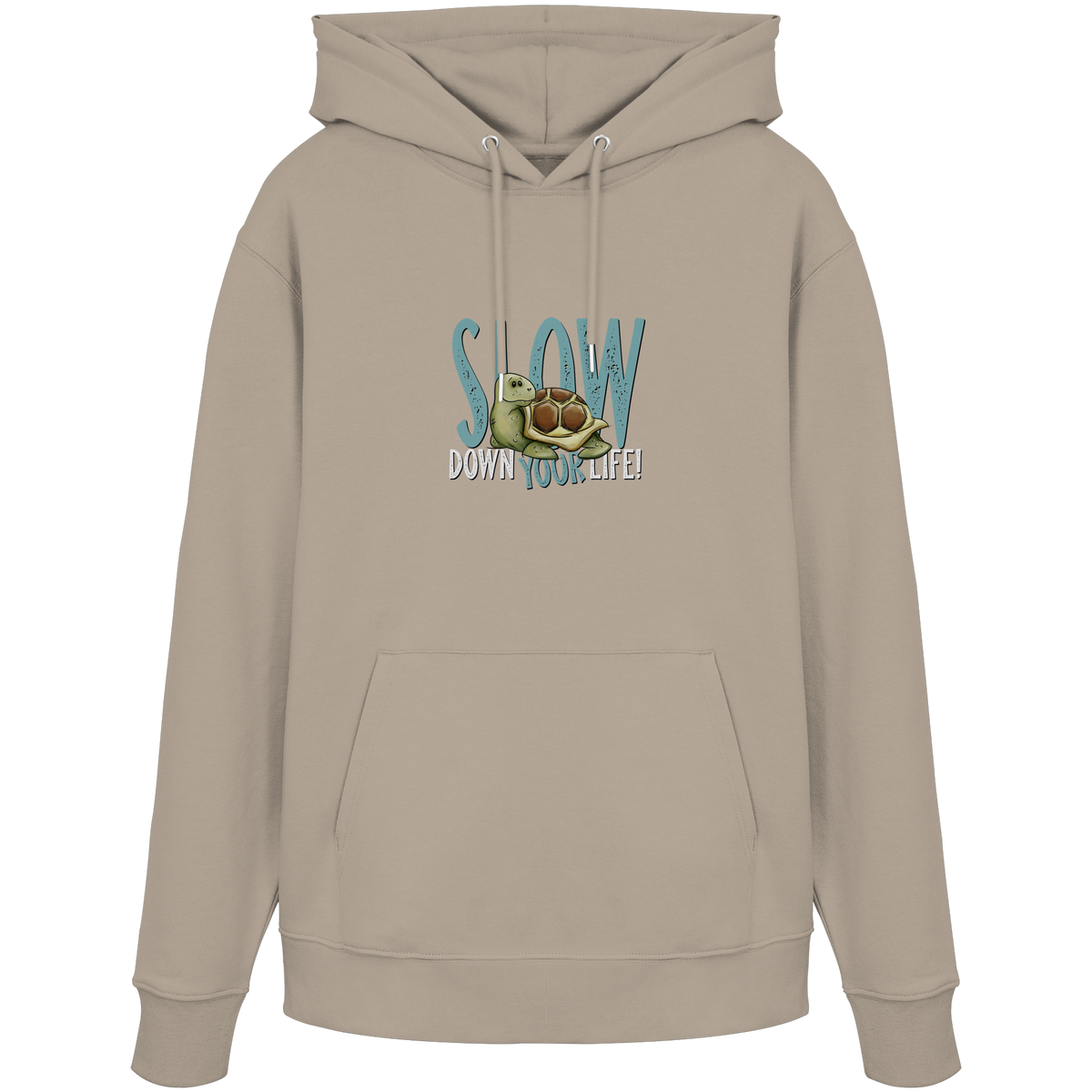Slow Down Your Life Schildkröte - Organic Hoodie