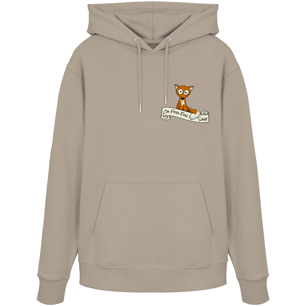 Oh For Fox Sake – Um Fuchses Willen - Organic Hoodie
