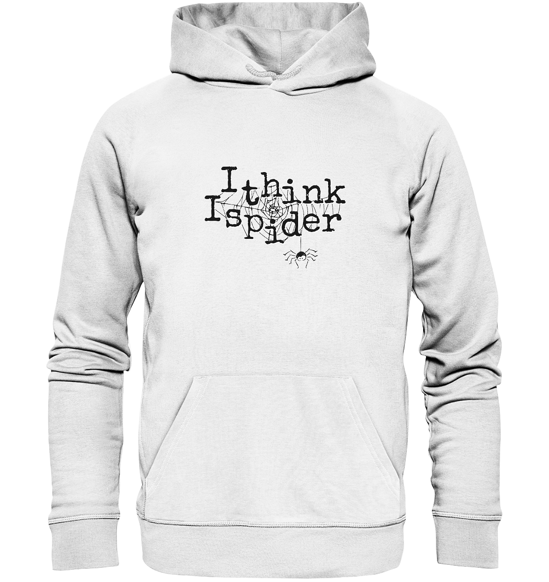 I think I spider - Spinne - Organic Hoodie