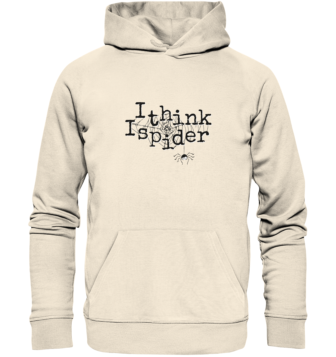 I think I spider - Spinne - Organic Hoodie